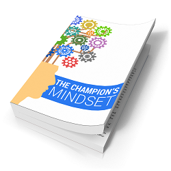 The Champion’s Mindset